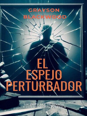cover image of El Espejo Perturbador